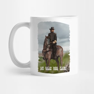 Bad Sheriff from Dos Balas Para Claire Mug